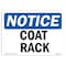 Signmission OSHA Notice, 5" Height, Coat Rack Sign, 7" X 5", Landscape OS-NS-D-57-L-10698 - alternate 1